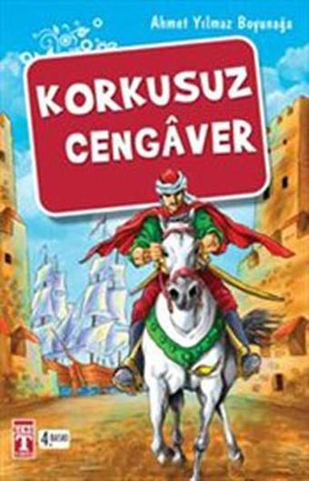 Korkusuz Cengaver - Ahmet Yılmaz Boyunağa - Genç Timaş