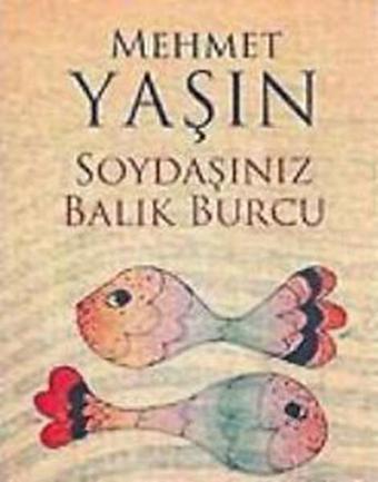 Soydaşınız Balık Burcu - Mehmet Yaşın - Everest Yayınları