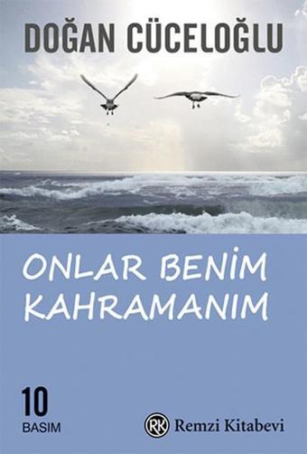 Onlar Benim Kahramanım - Doğan Cüceloğlu - Remzi Kitabevi