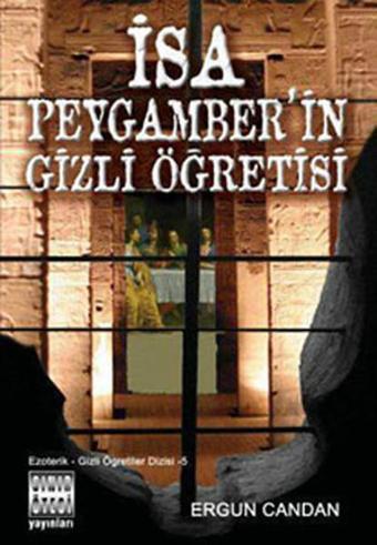 İsa Peygamber'in Gizli Öğretisi - Ergun Candan - Sınır Ötesi Yayınları