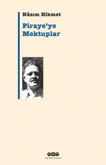 Piraye'ye Mektuplar - Nazım Hikmet - Yapı Kredi Yayınları