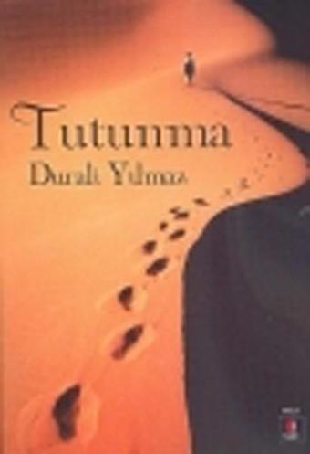 Tutunma - Durali Yılmaz - Kapı Yayınları