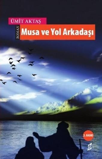 Musa ve Yol Arkadaşı - Ümit Aktaş - Okur Kitaplığı