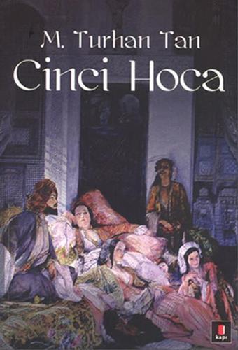 Cinci Hoca - M. Turhan Tan - Kapı Yayınları