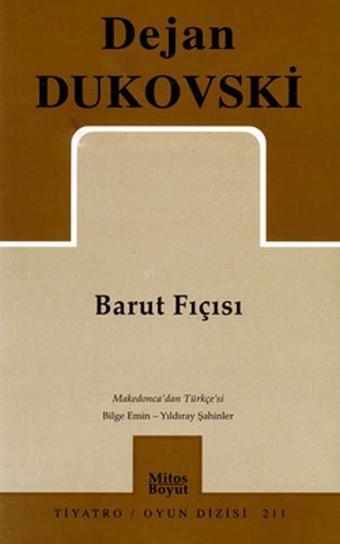 Barut Fıçısı - Dejan Dukovski - Mitos Boyut Yayınları