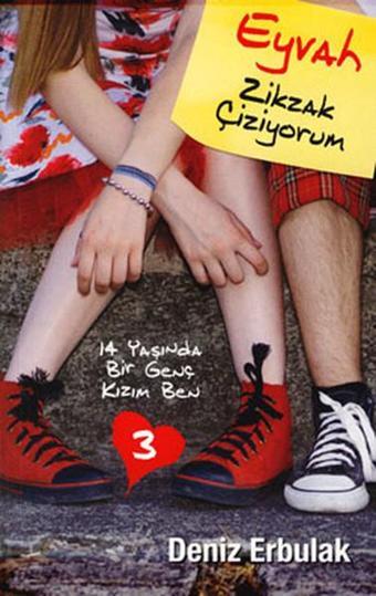 14 Yaşında Bir Genç Kızım Ben 3 - Zikzak Çiziyorum - Deniz Erbulak - Doğan ve Egmont Yayıncılık