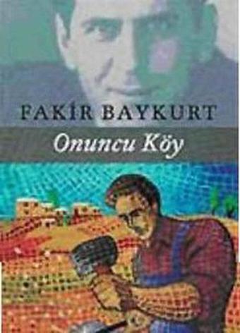 Onuncu Köy - Fakir Baykurt - Literatür Yayıncılık