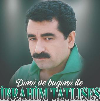 İbrahim Tatlıses Dünü ve Bugünü İle Plak - İbrahim Tatlıses