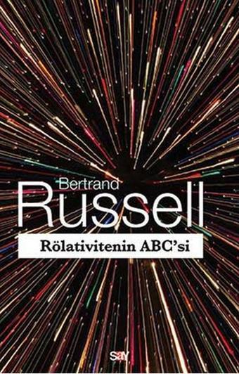 Rölativitenin ABC'si - Bertrand Russell - Say Yayınları