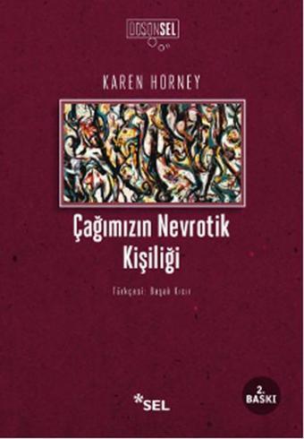 Çağımızın Nevrotik Kişiliği - Karen Horney - Sel Yayıncılık