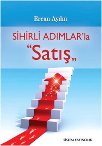 Sihirli Adımlar'la Satış - Ercan Aydın - Sistem Yayıncılık