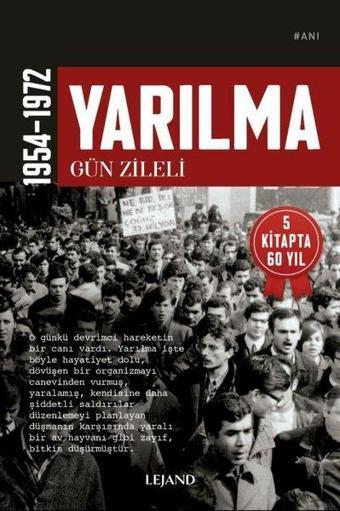 Yarılma 1954 - 1972 - Gün Zileli - Lejand