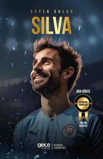 Süper Solak Silva - Ada Gökçe - Gece Kitaplığı