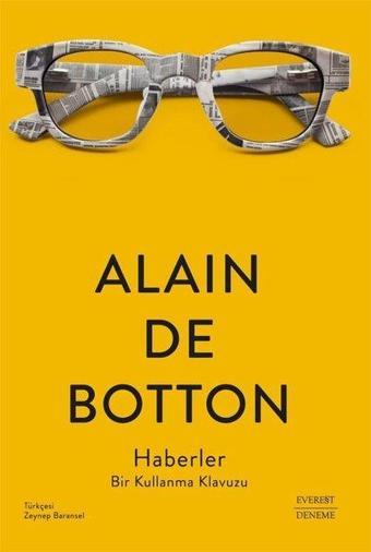 Haberler - Bir Kullanma Klavuzu - Alain De Botton - Everest Yayınları