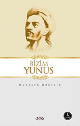 Bizim Yunus - Mustafa Özçelik - Nar Yayınları