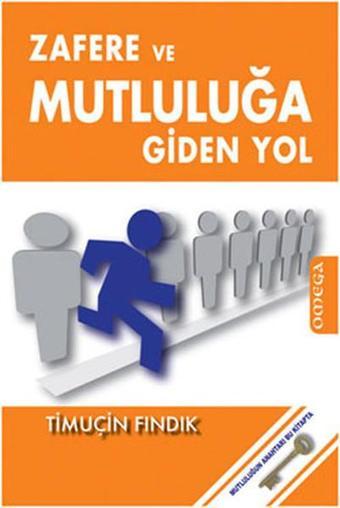 Omega Zafere ve Mutluluğa Giden Yol - Timuçin Fındık