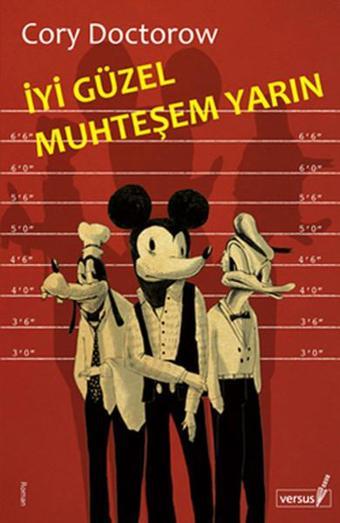 İyi Güzel Muhteşem Yarın - Cory Doctorow - Versus