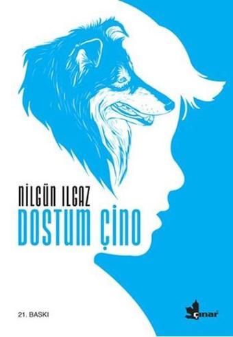 Dostum Çino - Nilgün Ilgaz - Çınar Yayınları