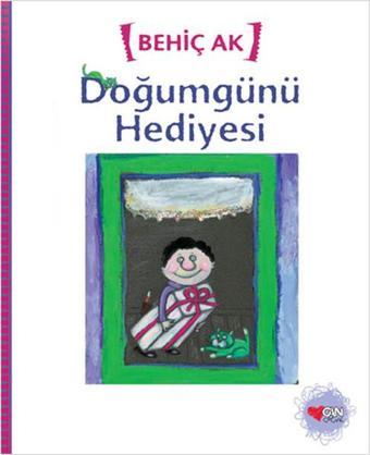 Doğumgünü Hediyesi - Behiç Ak - Can Çocuk Yayınları