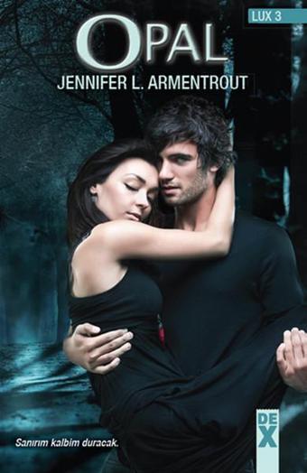 Opal - Lux Serisi 3.Kitap - Jennifer L. Armentrout - DEX