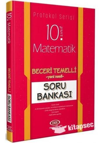 10.SINIF MATEMATİK PROTOKOL SORU BANKASI BECERİ TEMELLİ - DATA YAYINLARI