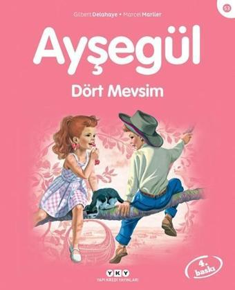 Ayşegül 53 - Dört Mevsim - Marcel Marlier - Yapı Kredi Yayınları