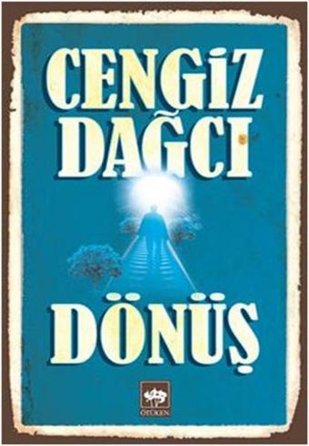 Dönüş - Cengiz Dağcı - Ötüken Neşriyat