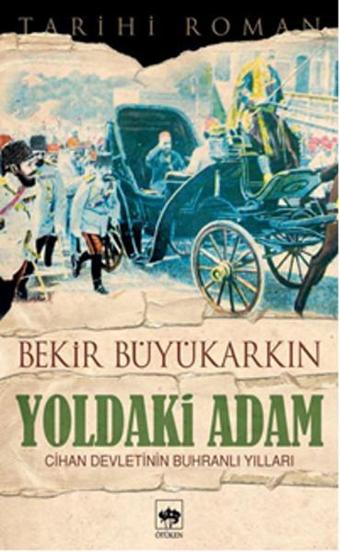 Yoldaki Adam - Ötüken Neşriyat