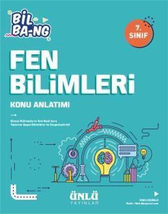 7.SINIF FEN BİLİMLERİ KONU ANLATIM BİL BANG - ÜNLÜ YAYINLARI