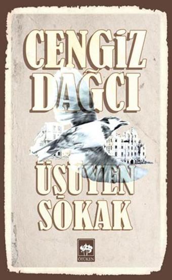 Üşüyen Sokak - Cengiz Dağcı - Ötüken Neşriyat