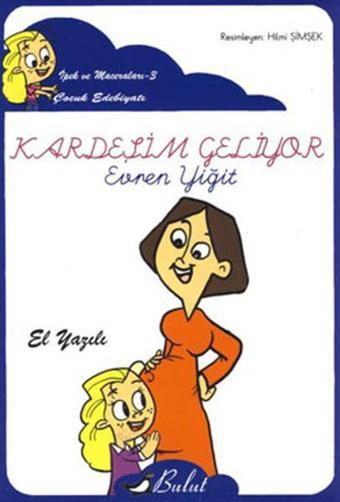 Kardeşim Geliyor - El Yazılı - Evren Yiğit - Bulut Yayınları