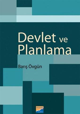 Devlet ve Planlama - Barış Övgün - Siyasal Kitabevi