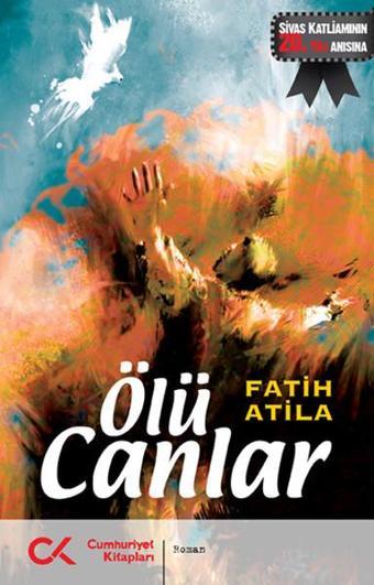 Ölü Canlar - Fatih Atila - Cumhuriyet Kitapları