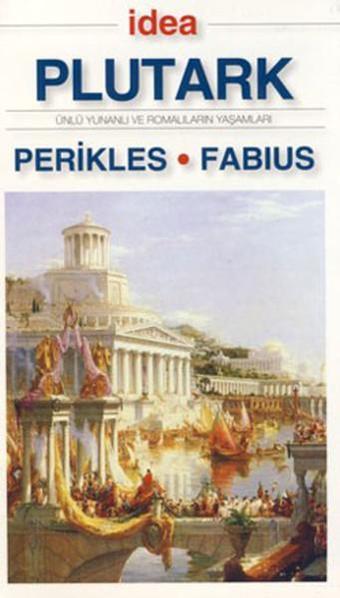 Perikles - Fabius - Plutark  - İdea Yayınevi