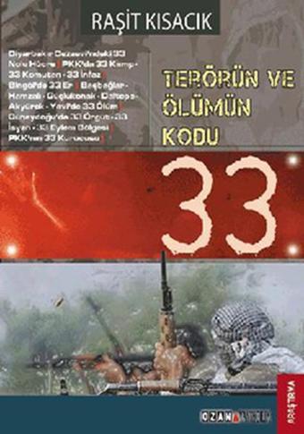 Terörün ve Ölümün Kodu 33 - Raşit Kısacık - Ozan Yayıncılık