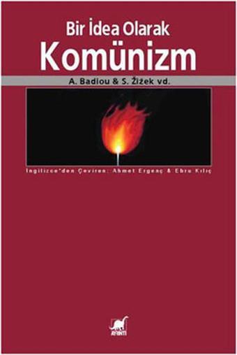 Bir İdea Olarak Komünizm - Alain Badiou - Ayrıntı Yayınları