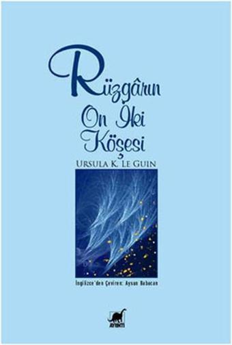 Rüzgarın On İki Köşesi - Ursula K. Le Guin - Ayrıntı Yayınları