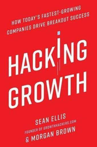 Hacking Growth - Morgan Brown - EBURY Press