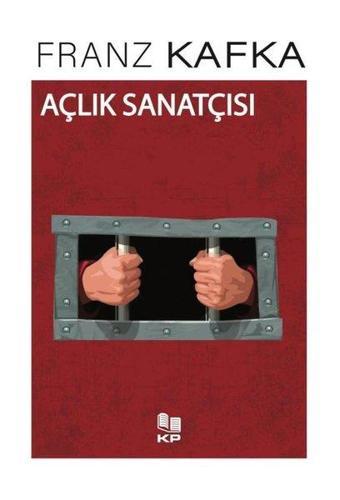 Açlık Sanatçısı - KP Kitap Pazarı Yayınları