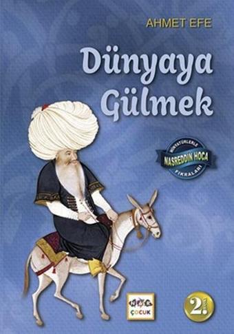 Dünyaya Gülmek - Minyatürlerle Nasreddin Hoca Fıkraları - Ahmet Efe - Nar Çocuk