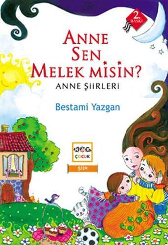 Anne Sen Melek misin? - Bestami Yazgan - Nar Çocuk