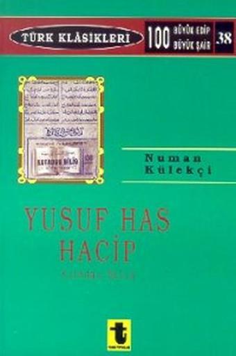 Yusuf Has Hacib Kutadgu Bilig - Yusuf Has Hacib - Toker Yayınları