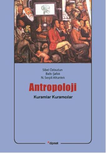 Antropoloji - Sibel Özbudun - Dipnot