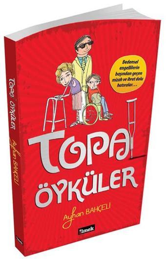 Topal Öyküler - Ayhan Bahçeli - İlmek Kitap