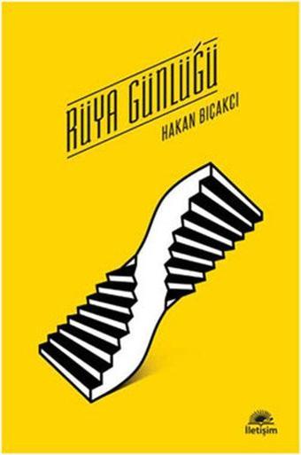 Rüya Günlüğü - Hakan Bıçakcı - İletişim Yayınları