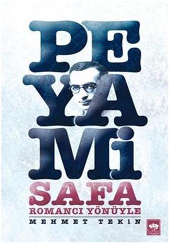 Romancı Yönüyle Peyami Safa - Peyami Safa - Ötüken Neşriyat