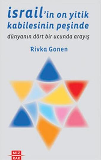 İsrail'in On Yitik Kabilesinin Peşinde - Rivka Gonen - Mızrak Yayınları