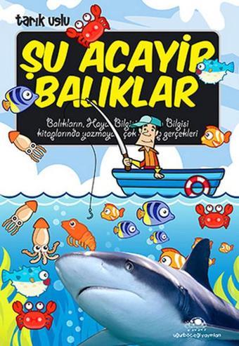 Şu Acayip Balıklar - Tarık Uslu - Uğurböceği