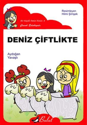 Deniz Çiftlikte - Aydoğan Yavaşlı - Bulut Yayınları