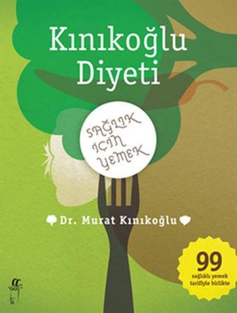 Kınıkoğlu Diyeti - Murat Kınıkoğlu - Oğlak Yayıncılık